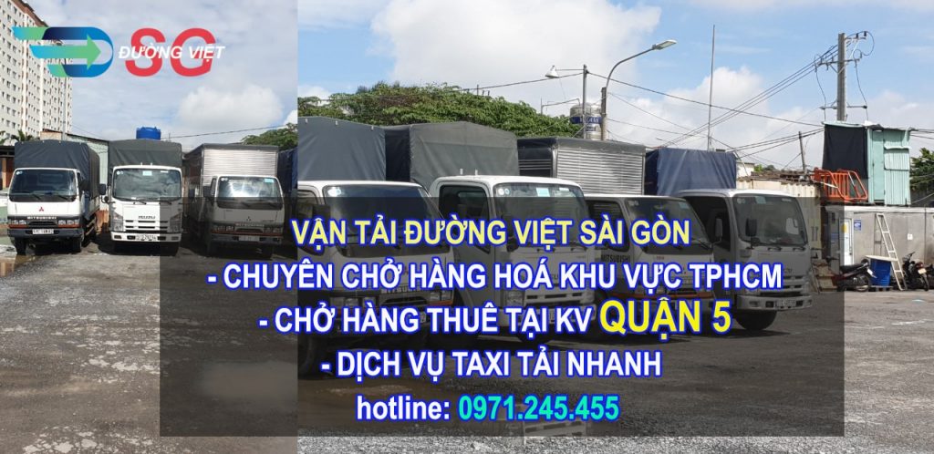 Dịch vụ cho thuê xe tải chở hàng Quận 5 - chuyên nghiệp - giá rẻ