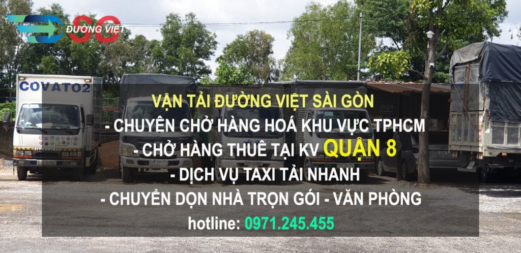 Dịch vụ cho thuê xe tải chở hàng Quận 8 giá rẻ hàng đầu hiện nay