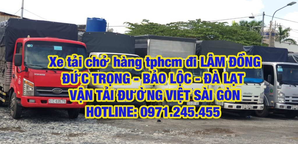 Xe tải chở hàng từ TPHCM đi Lâm Đồng