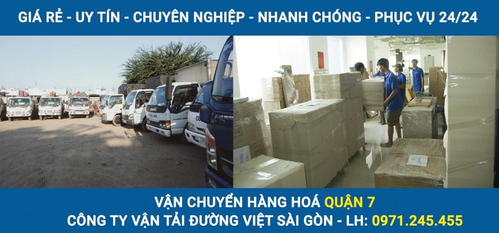 Vận chuyển hàng hoá Quận 7 - Công ty vận tải Đường Việt Sài Gòn