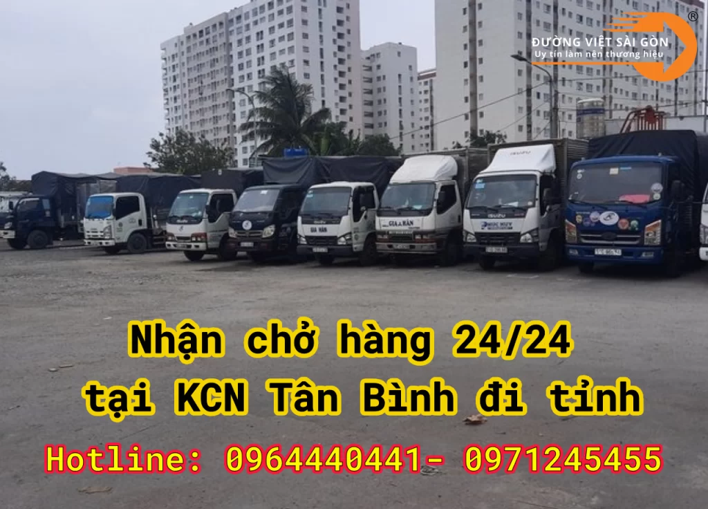 Nhận chở hàng 24/24 tại KCN Tân Bình đi tỉnh